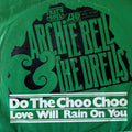 Archie Bell & The Drells-Do The Choo Choo/ Love will rain on you
