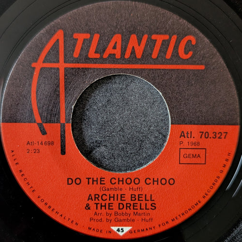 Archie Bell & The Drells-Do The Choo Choo/ Love will rain on you