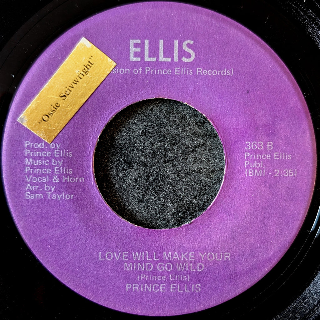Prince Ellis-Ain't no big thing(To me)/Love will make your mind go wild