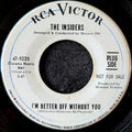 The Insiders-I'm better off without you/I'm just a man