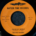 The five wager-You're my world/Until I found you