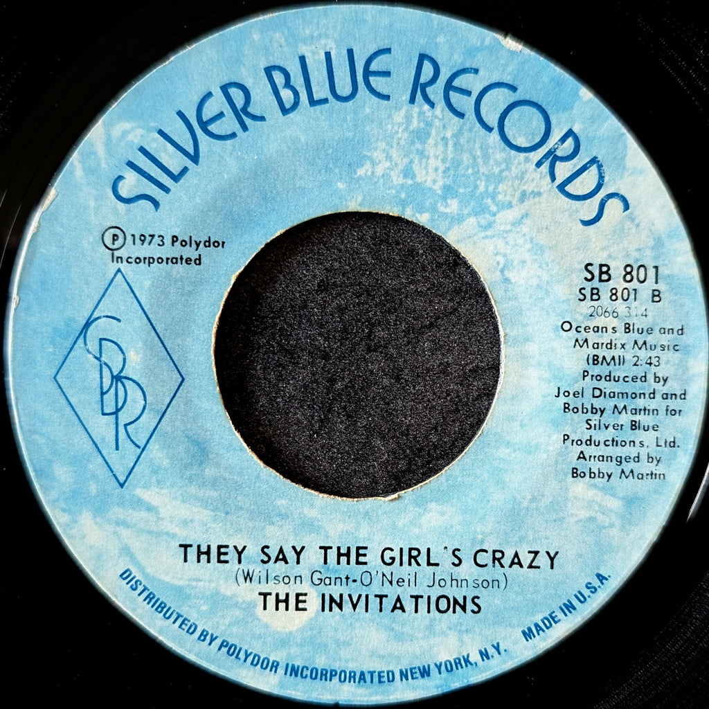 The Invitations-For your precious love/They say the girl’s crazy