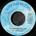 The Invitations-For your precious love/They say the girl’s crazy