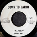 Danny Bell / Call on me / You're wrong about me