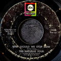 The Natural Four - Why should we stop now / You did this for me