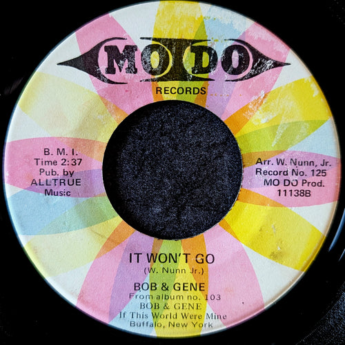 Bob & Gene - If this world were mine / It won't go