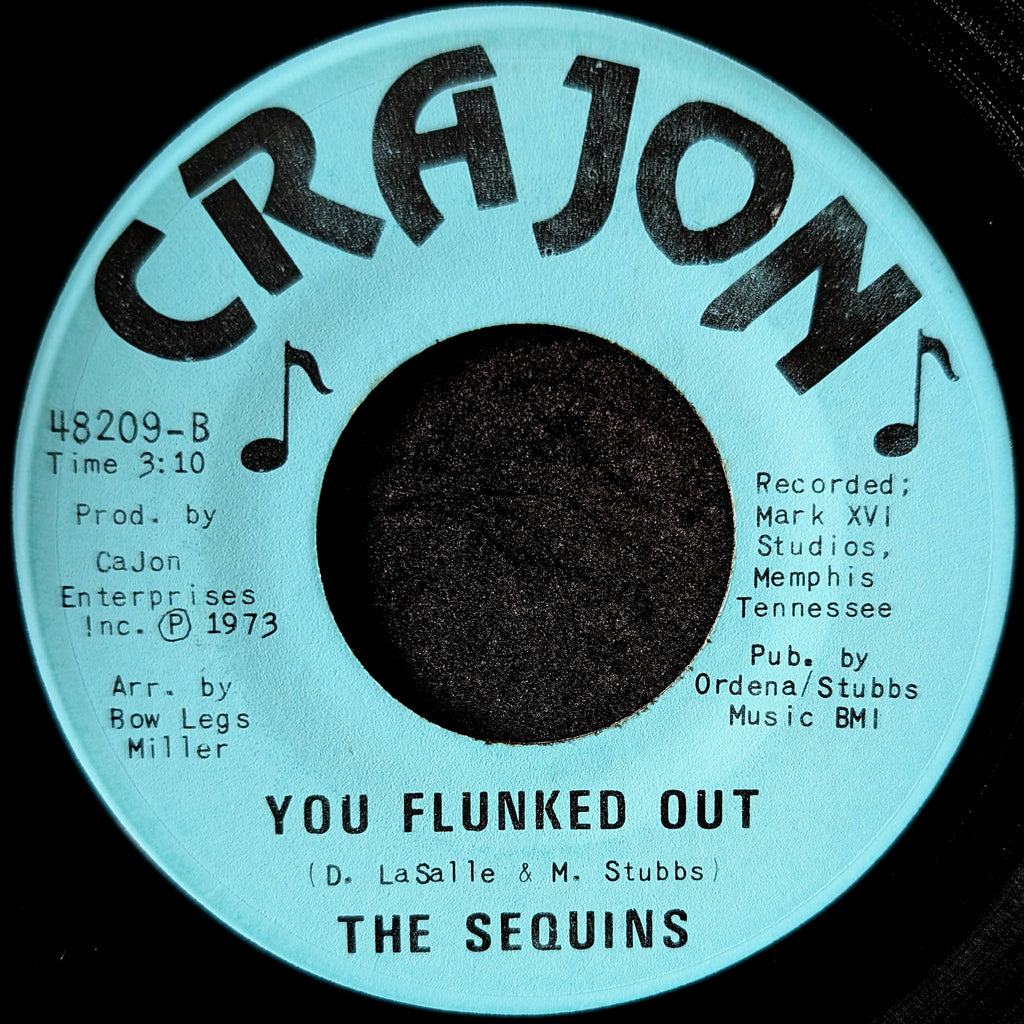 The Sequins-It must be love/You flunked out