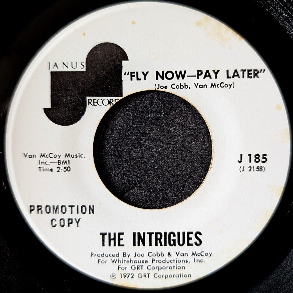 The Intrigues-I wanna know(Do you love me)/Fly now-pay later