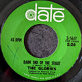 The Glories-Dark end of the street/Don't make the good girls go bad
