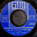 The Van Dykes-I've got to go on without you/What will I do(If I lose you)