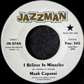 Mark Capanni-I believe in miracles/I believe in miracles