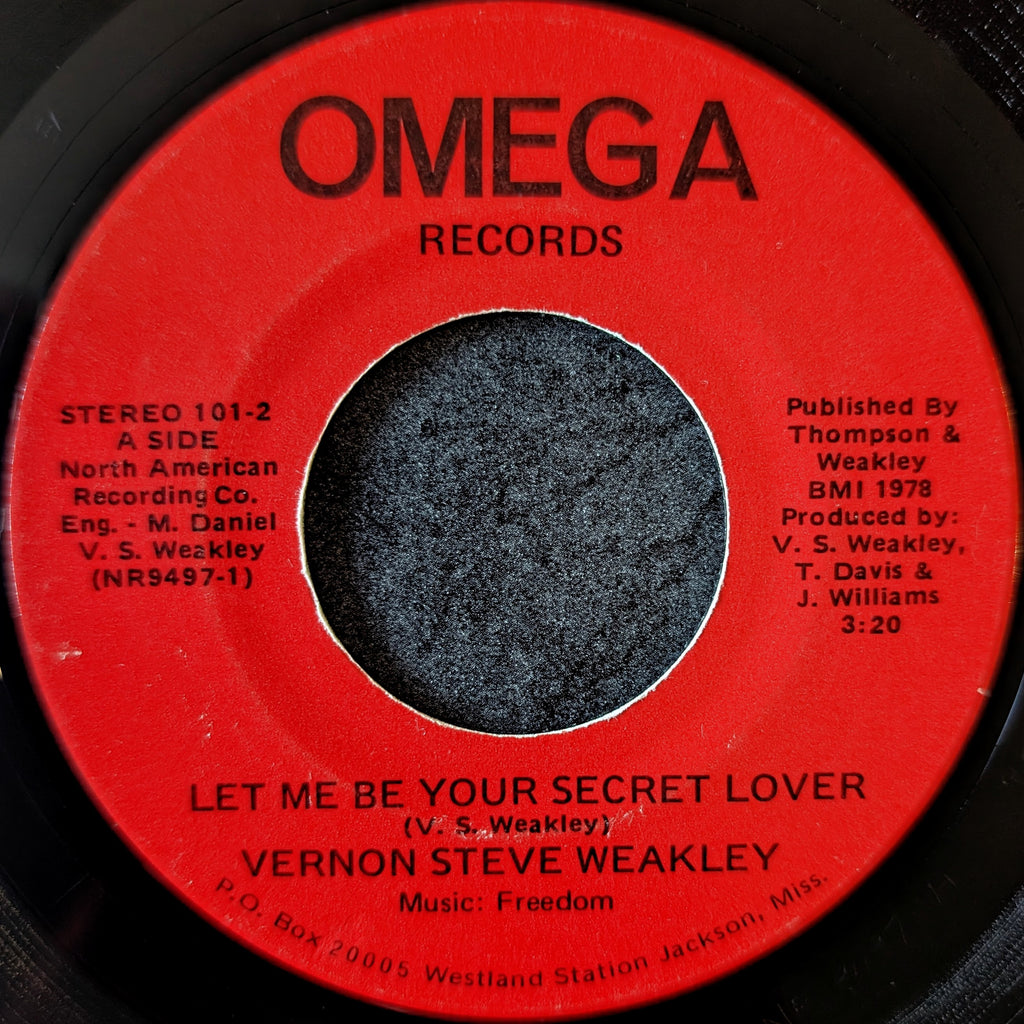 Vernon Steve Weakley-Let me be your secret lover/Lowdown woman