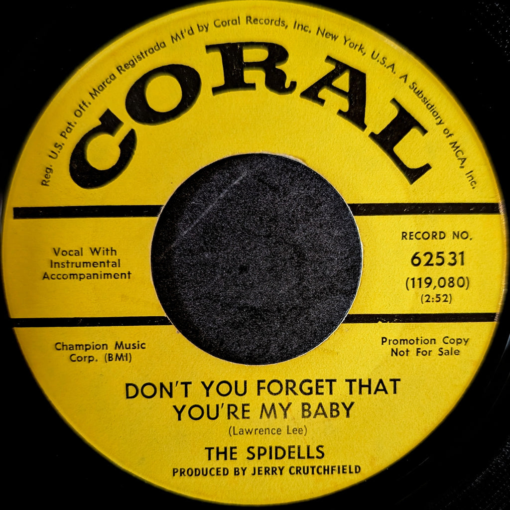 The Spidells-If it ain't one thing(It's another)/Don't your forget that you're my baby