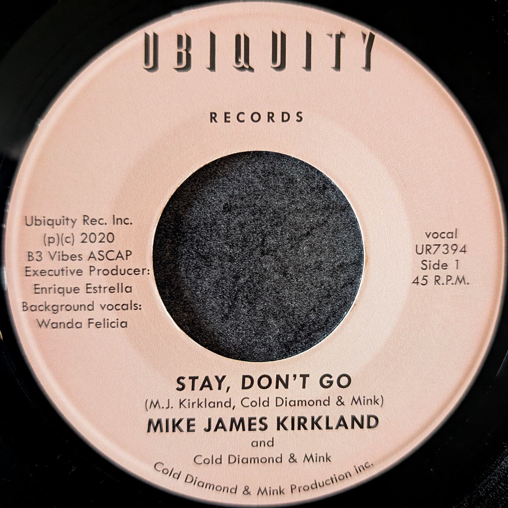 Mike James Kirkland-Stay, Don't go/Stay, Don't go