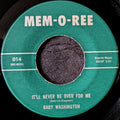 Baby Washington-It'll never be over for me/That's how heartaches are made