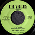 Universal Minds-I Betcha/ A chance at love