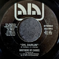 Brothers by choice-Oh, Darlin/Why can't you make up your mind