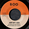 The Brother of soul-Hurry Don't linger/ I guess that don't make me a loser