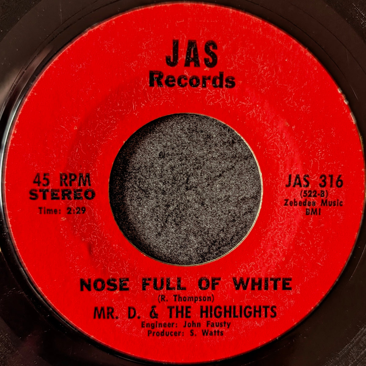 Mr.D & The Highlights-Every now and then/ Nose full of white