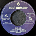 Cookin' on 3 Burners-This Girl/ Four 'N Twenty