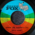 Willie Hobbs-Where the sweetness lies/ Love ’em and leave 'em