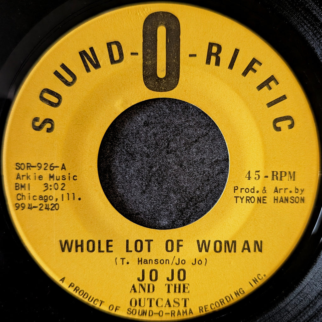 Jo Jo and Outcast-Whole lot of woman/Why baby