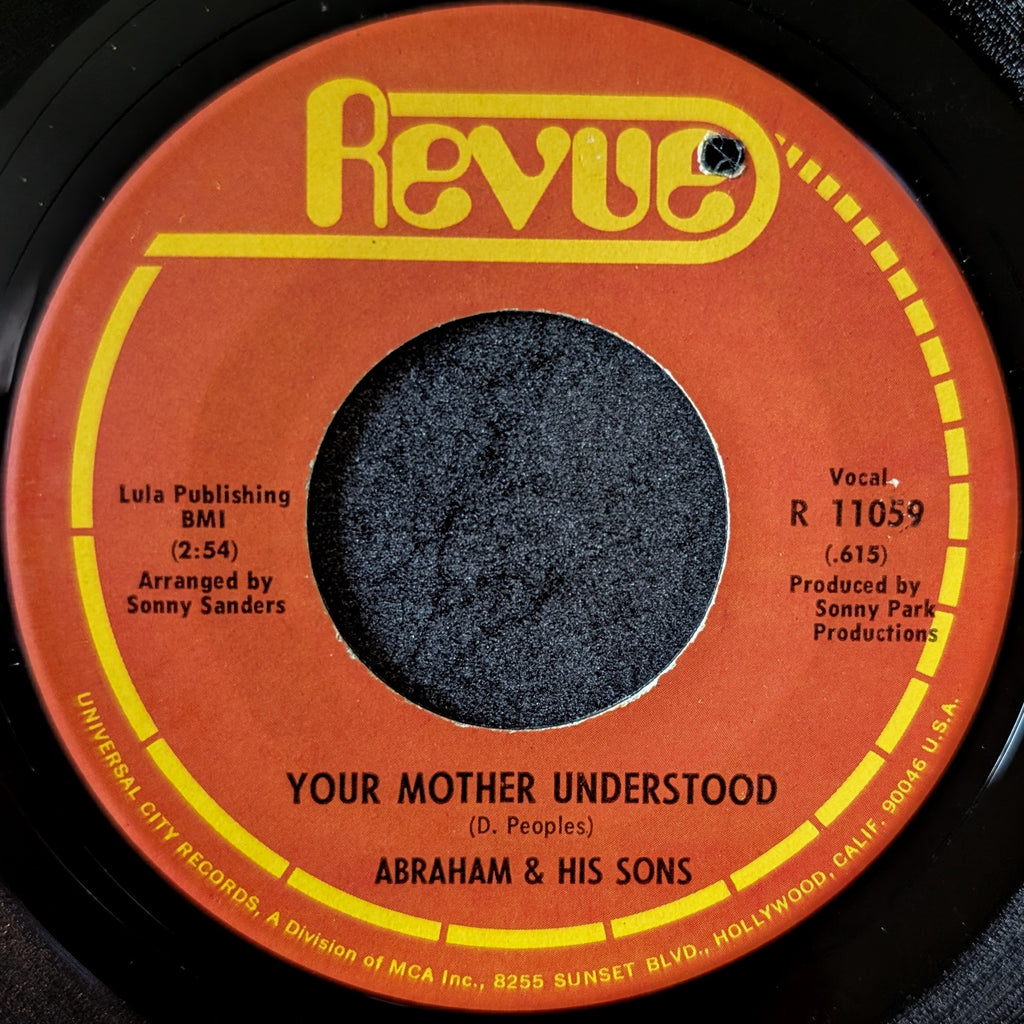 Abraham & His sons-Your mother understood/ I can't do without you
