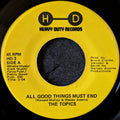 The Topics-All good things must end/Try a little love