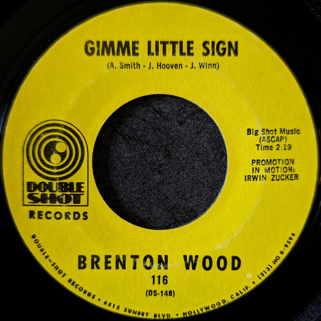 Brenton Wood-Gimme little sign/I think you're got your fools mixed up