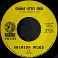 Brenton Wood-Gimme little sign/I think you're got your fools mixed up