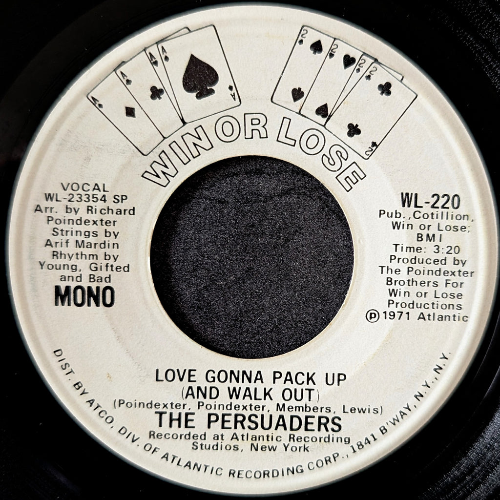 The Persuaders-Love gonna pack up(And walk out)/Love gonna pack up(And walk out)
