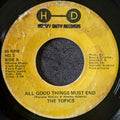 The Topics-All good things must end/ Try a little love