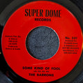 The Barrons-Some kind of fool/ I'm so lonely