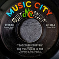 The Two Things in one-Together Forever/Stop telling me