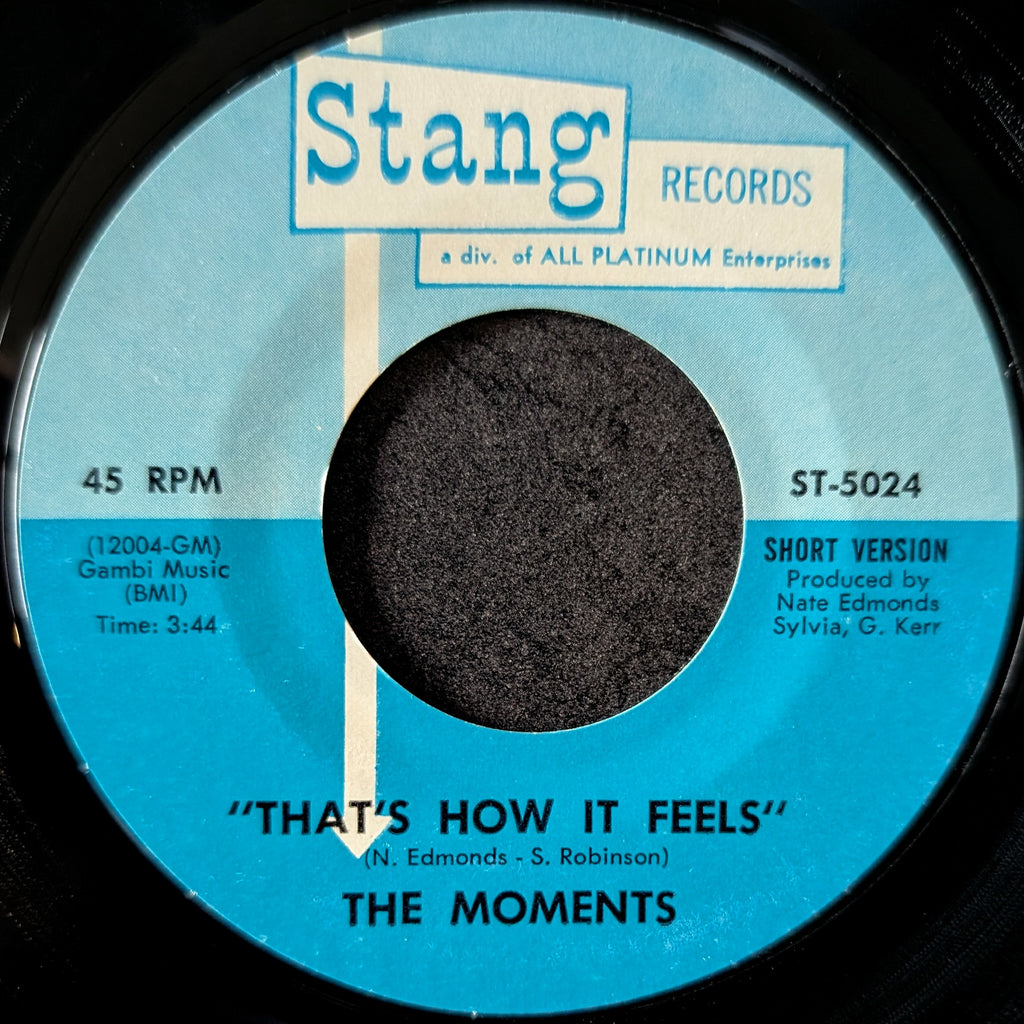 The Moments-That's how it feels/That's how it feels