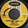 Johnny and The Expressions-Something I want to tell you/Where is the party