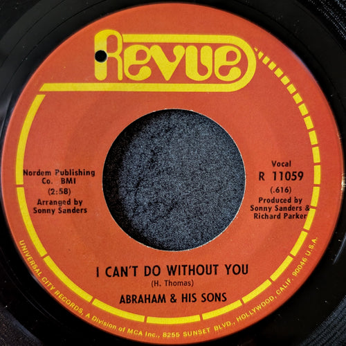 Abraham & His sons-Your mother understood/ I can't do without you
