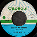 Four Mints-You're my desire/You want to come back
