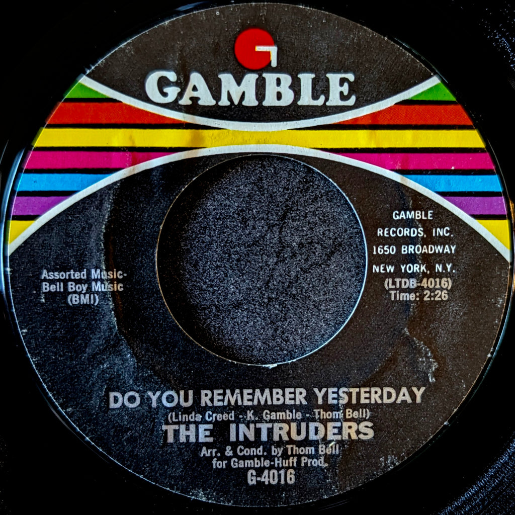 The Intruders-I bet he don’t love you(Like I love you)/ Do you remember yesterday