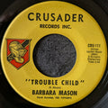 Barbara Mason-Trouble Child/ Dedicated to you