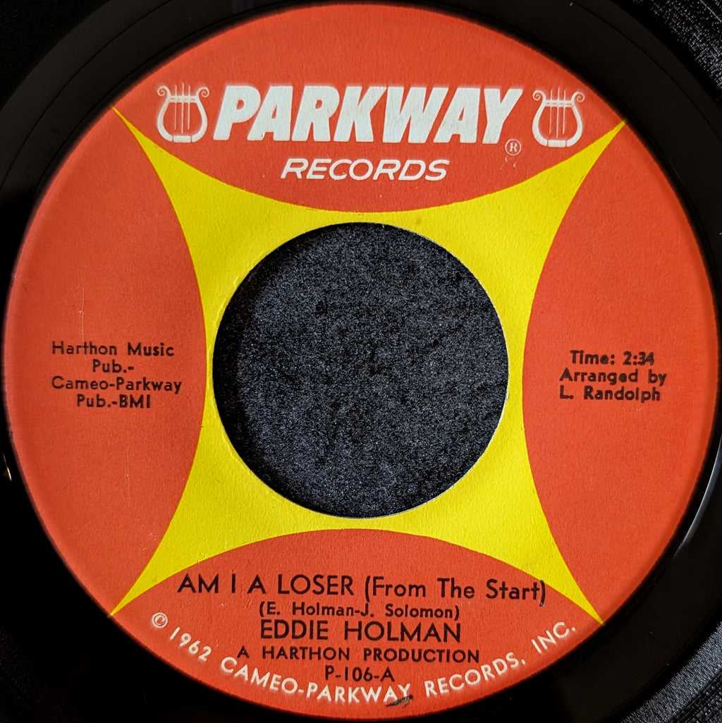 Eddie Holman-Am I a loser(From the start)/You know that I will