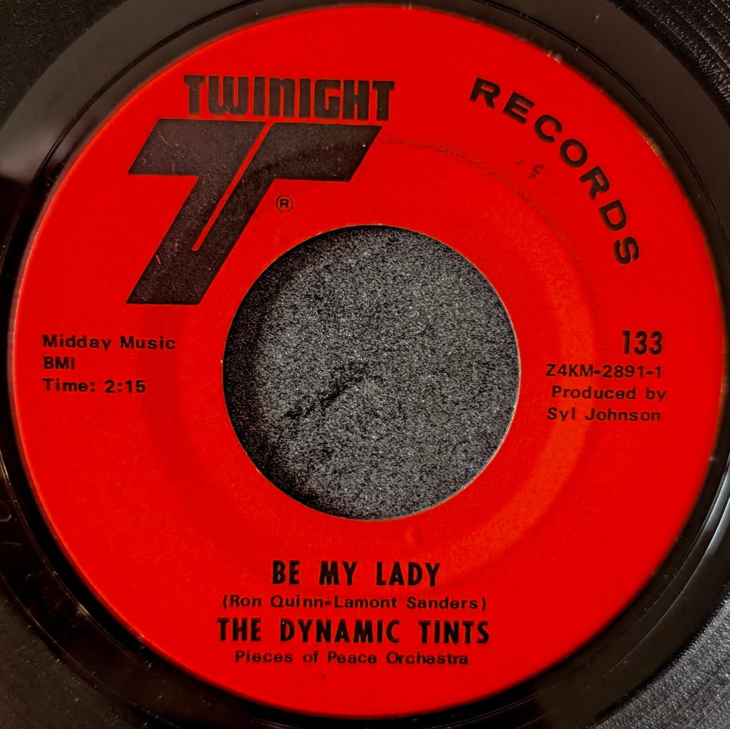 The Dynamic Tints-Be my lady/ Rosemarie