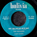 The Founders-Don't turn your back on me baby/ Don't you leave me baby