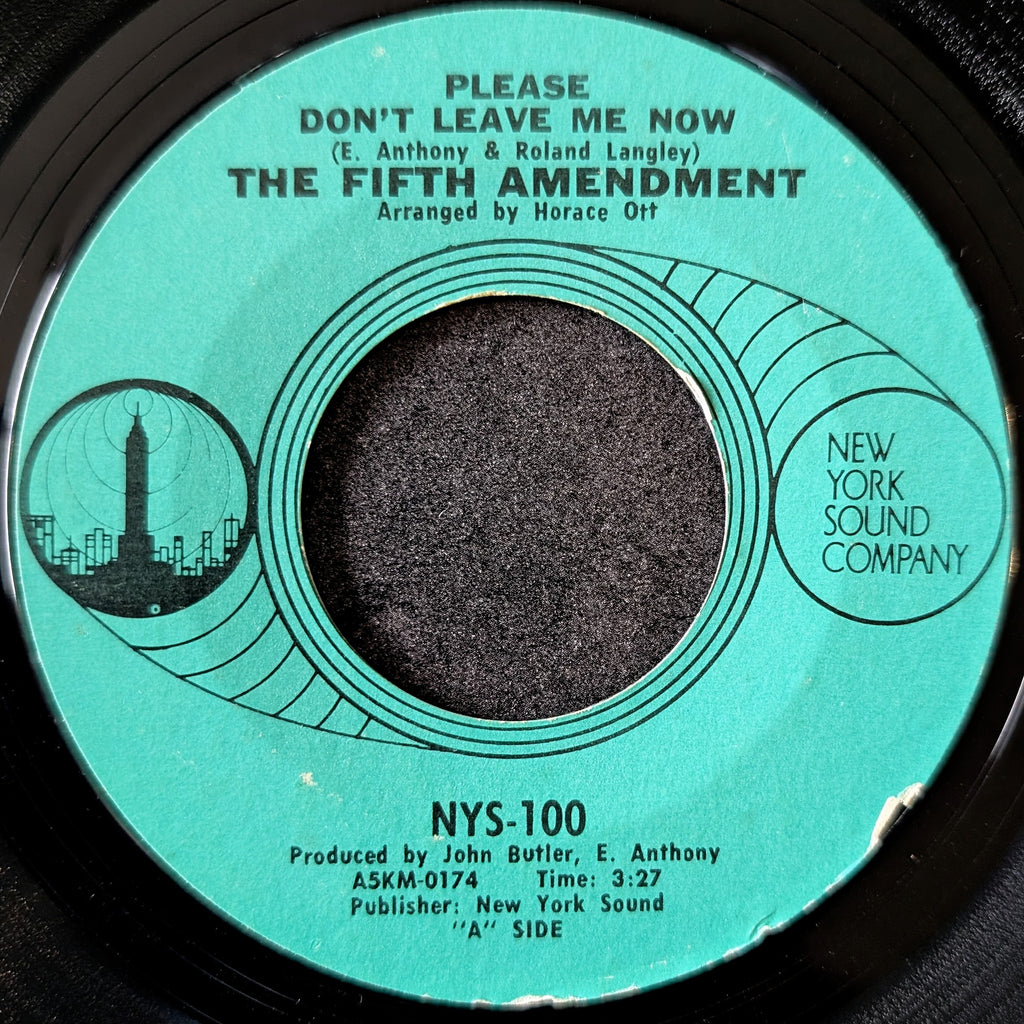The Fifth Amendment-Please don't leave me now/Got you where I want you