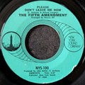 The Fifth Amendment-Please don't leave me now/Got you where I want you