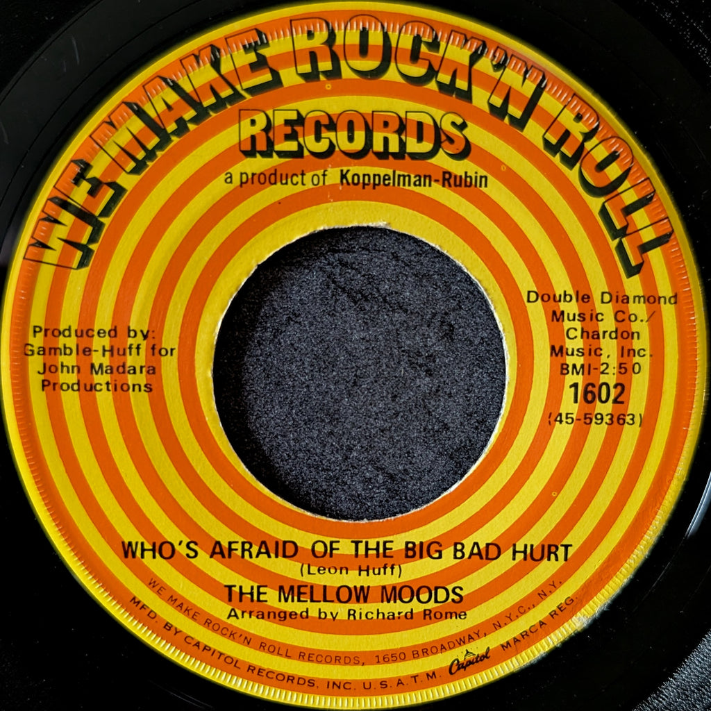 The Mellow Moods-Who's afraid of the big bad hurt/ When you go take your memories too