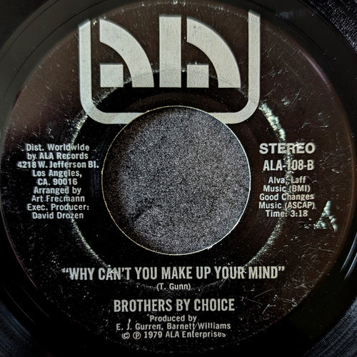 Brothers by choice-Oh, Darlin/Why can't you make up your mind