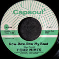 Four Mints-Row-Row-Row my boat/They were wrong