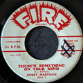 Bobby Marchan-There’s something on your mind/There's something on your mind