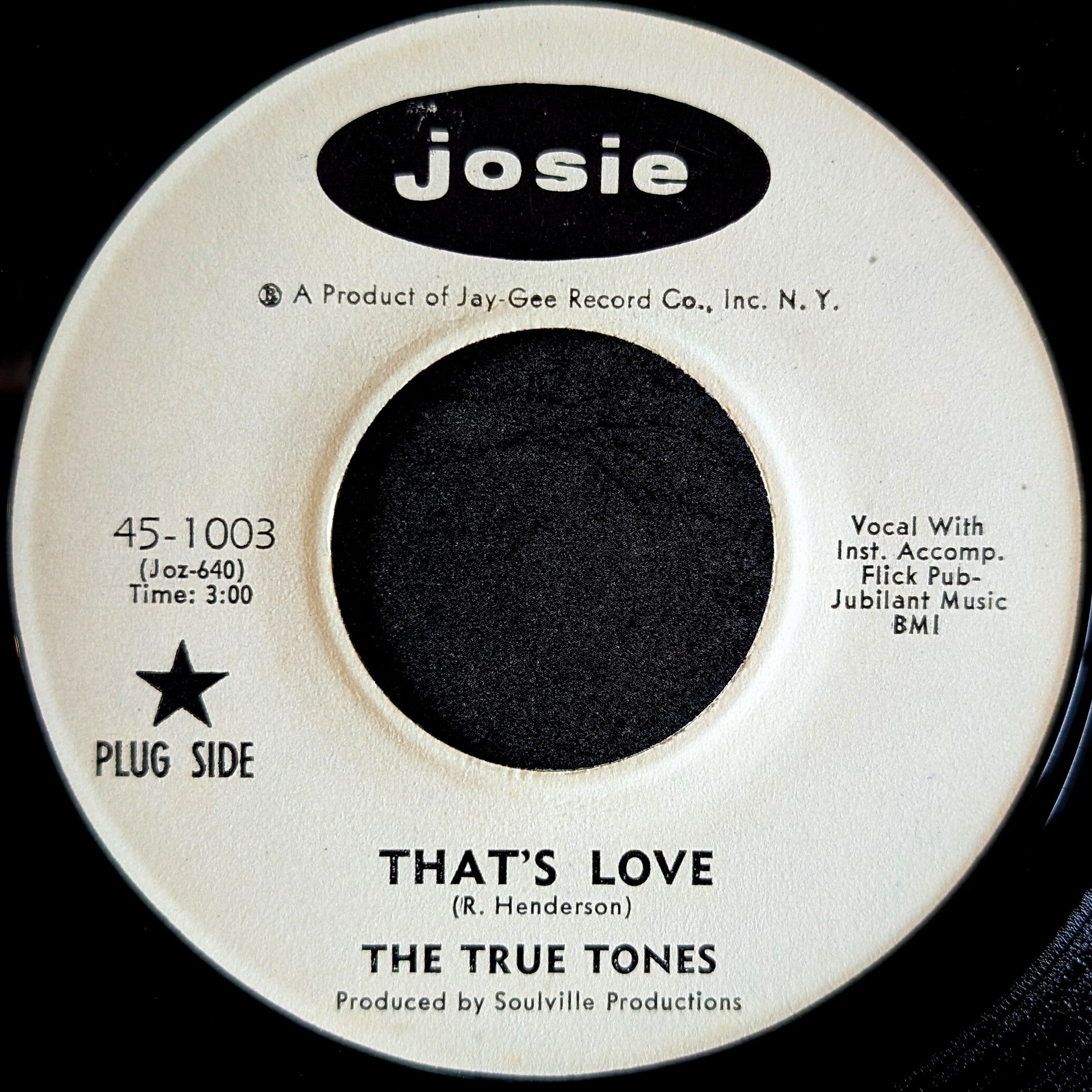 The True Tones-That's love/ He's got the nerve